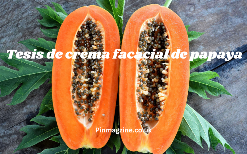 Tesis de crema facacial de papaya